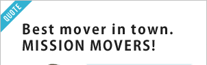 Best mover in town. MISSION MOVERS.